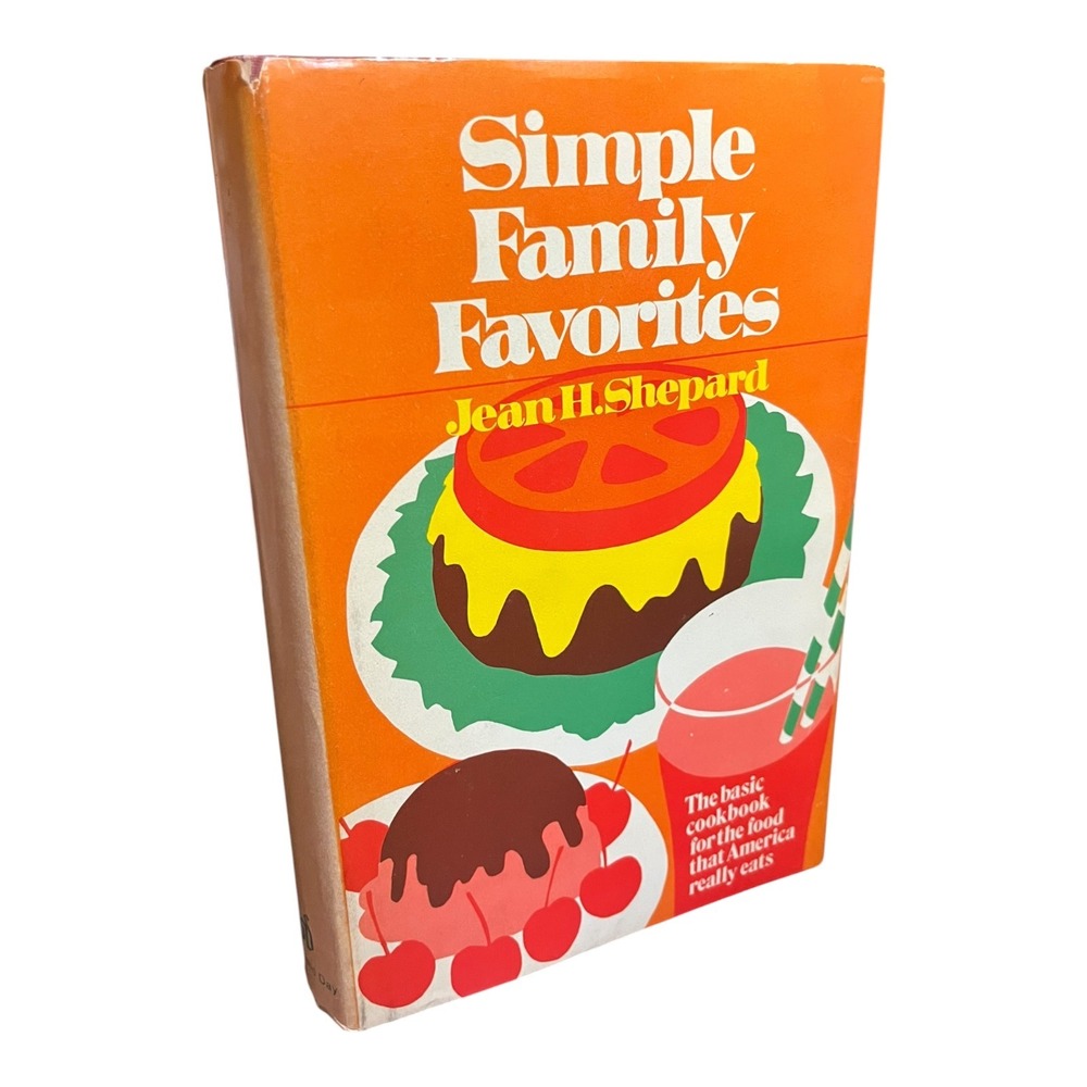 Simple‎ Family Favorites Jean H Shepard 1970 Vintage Cookbook Hardcover Retro DJ